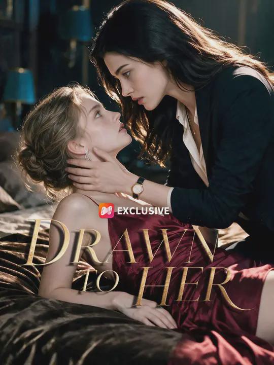 DRAWN TO HER